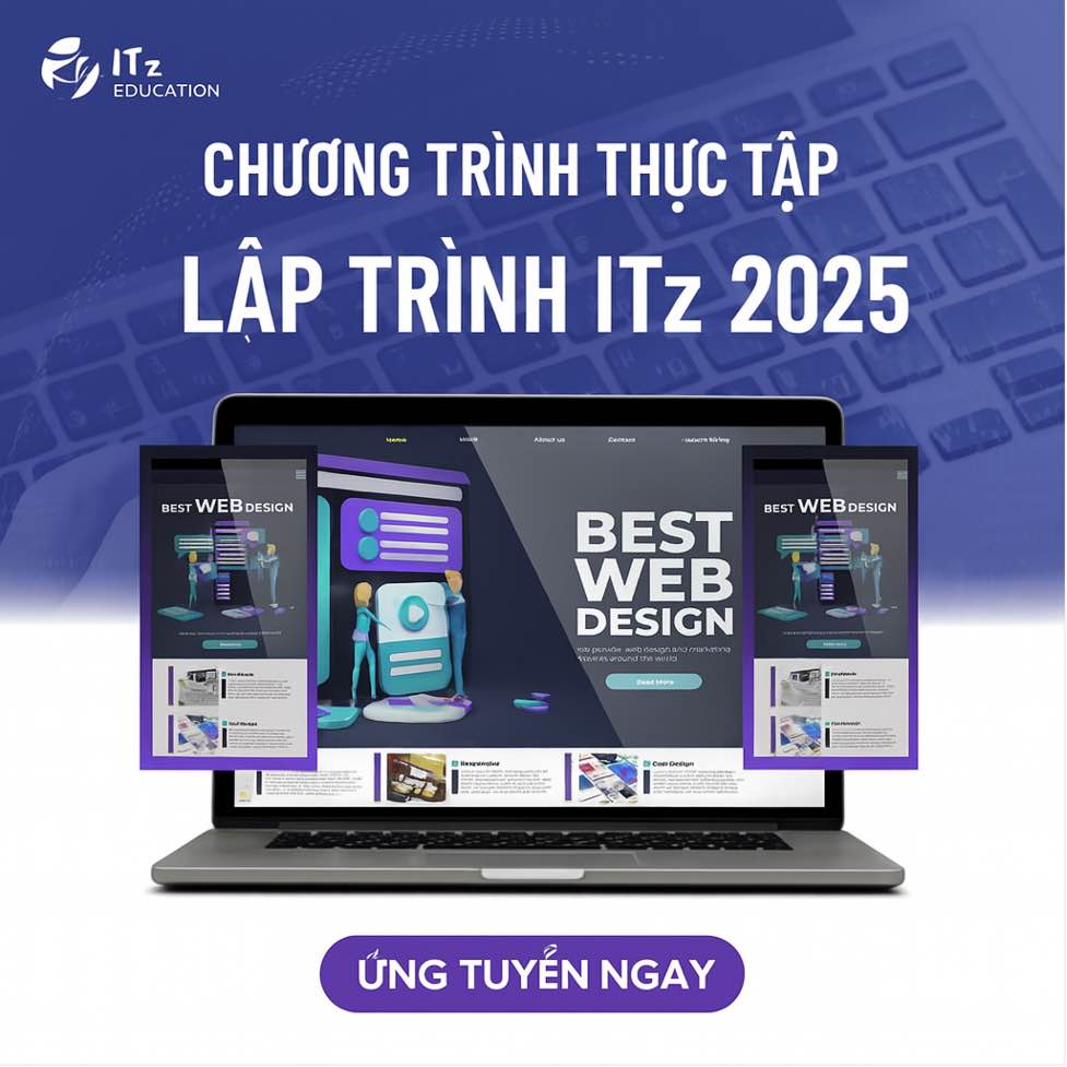 TUYỂN THỰC TẬP SINH LẬP TRÌNH – ITz 2025